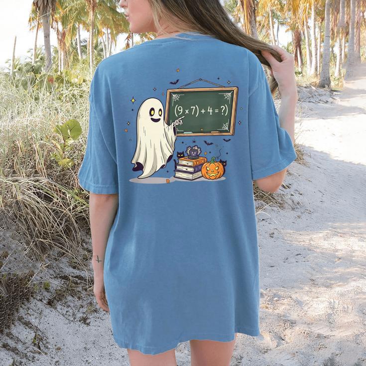 67 Teacher Halloween Ghost Six Seven Meme Math Joke Women's Comfort Colors T-Shirt Back Print 67 Teacher Halloween Ghost Six Seven Meme Math Joke Women's Comfort Colors T-Shirt Back Print