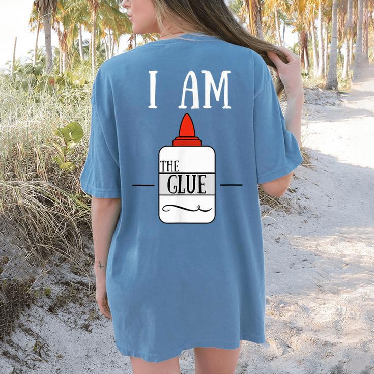 Art Teacher T-Shirt I Am The Glue Women's Comfort Colors T-Shirt Back Print