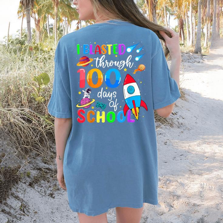 I Blasted Through 100 Days Of School 100th Day Teacher Kids Women's Comfort Colors T-Shirt Back Print
