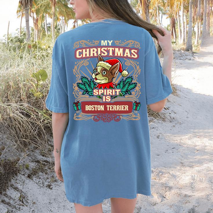 Boston Terrier My Christmas Spirit Dog Santa Claus X-Mas Women's Comfort Colors T-Shirt Back Print