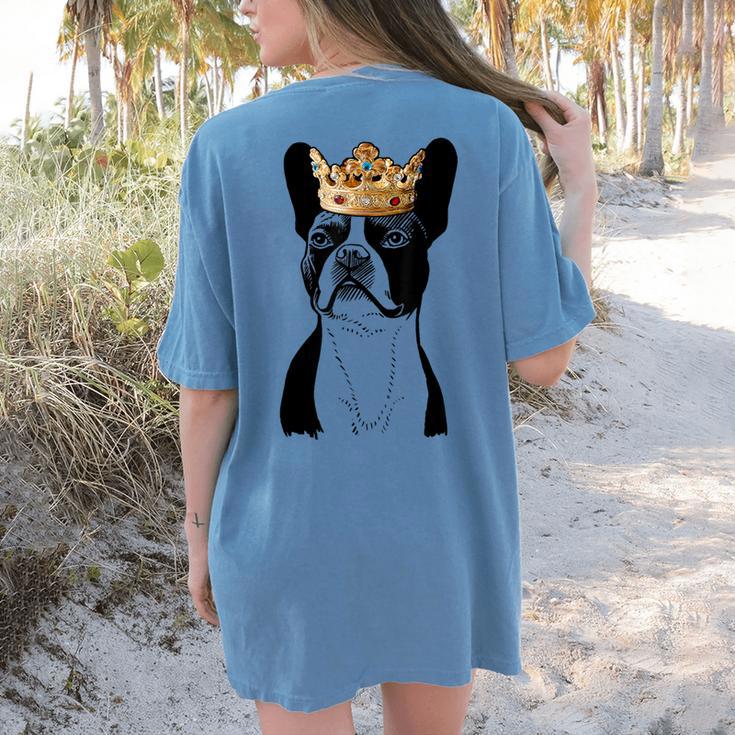 Boston Terrier Dog Wearing Crown For Men Women Girls Kids Women's Comfort Colors T-Shirt Back Print