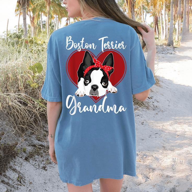 Boston Terrier Grandma Dog Owner Boston Terrier For Men Women Women's Comfort Colors T-Shirt Back Print