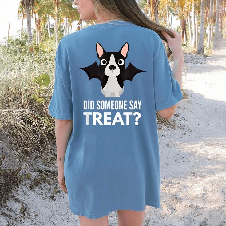 Boston Terrier Halloween Shirt Did Someone Say Treat Women's Comfort Colors T-Shirt Back Print