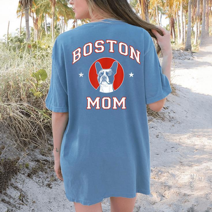 Boston Terrier Mom Dog Mother Women's Comfort Colors T-Shirt Back Print