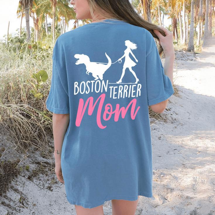 Boston Terrier Mom Boston Terrier Mom Women's Comfort Colors T-Shirt Back Print