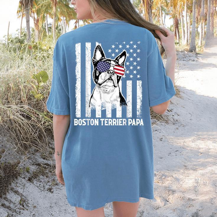 Boston Terrier Papa Cool Dog Lover USA American Flag Men Women Women's Comfort Colors T-Shirt Back Print