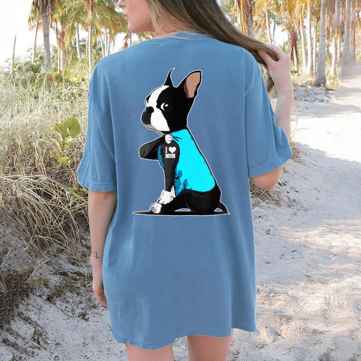 Boston Terrier Tattoos I Love Mom Women's Comfort Colors T-Shirt Back Print