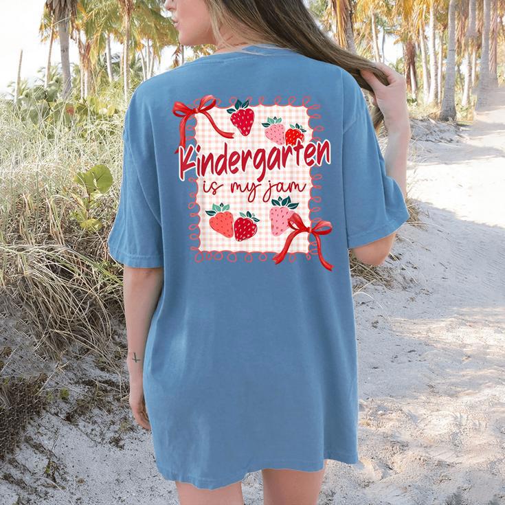 Bow Strawberry Kindergarten Is My Jam Teacher Kinder Team Women's Comfort Colors T-Shirt Back Print Bow Strawberry Kindergarten Is My Jam Teacher Kinder Team Women's Comfort Colors T-Shirt Back Print