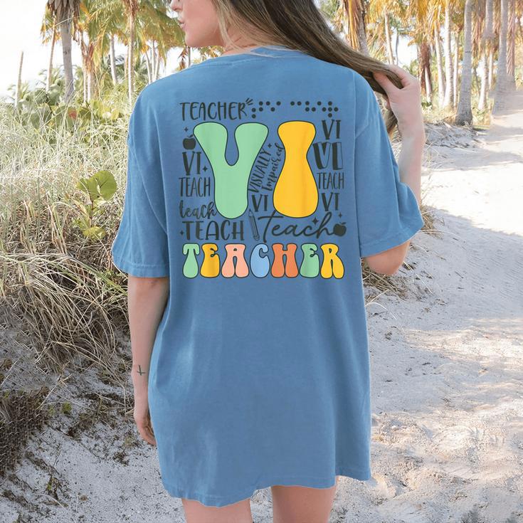 Braille Teacher Of The Visually Impaired Groovy VI Teacher Women's Comfort Colors T-Shirt Back Print Braille Teacher Of The Visually Impaired Groovy VI Teacher Women's Comfort Colors T-Shirt Back Print
