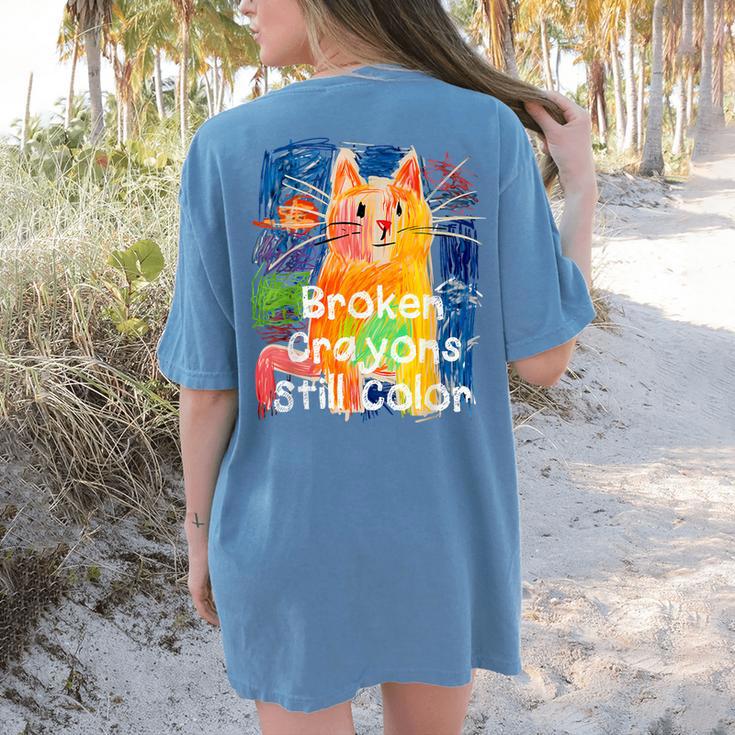 Broken Crayons Still Color Cat Teacher Women's Comfort Colors T-Shirt Back Print Broken Crayons Still Color Cat Teacher Women's Comfort Colors T-Shirt Back Print