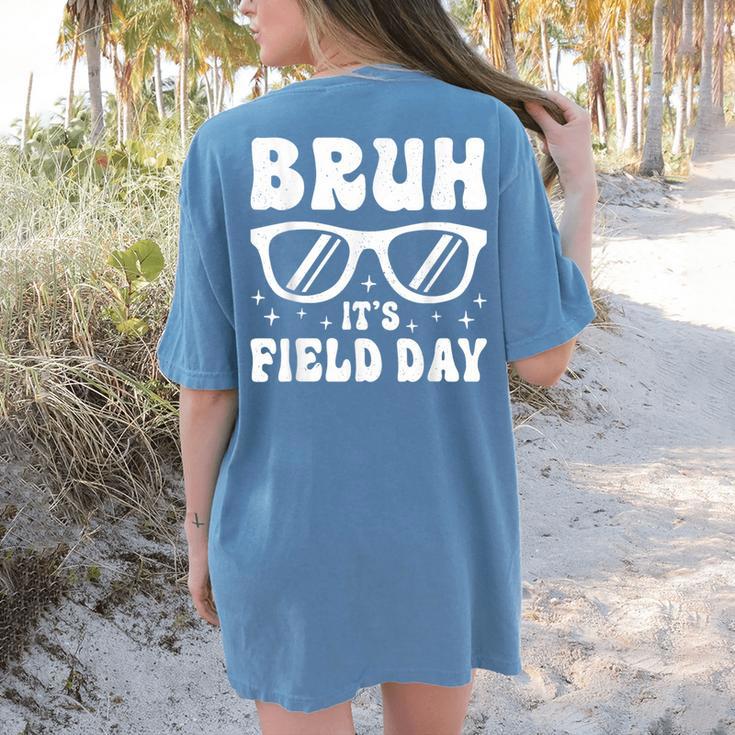 Bruh It's Field Day Teacher Boys Girls Kids Happy Field Day Women's Comfort Colors T-Shirt Back Print