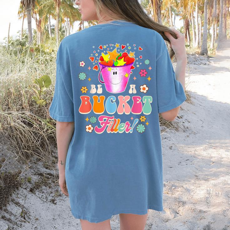Be A Bucket Filler Teacher Teaching Groovy Back To School For Men Women Women's Comfort Colors T-Shirt Back Print Be A Bucket Filler Teacher Teaching Groovy Back To School For Men Women Women's Comfort Colors T-Shirt Back Print