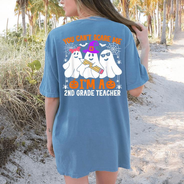 You Can't Scare Me I'm A 2nd Grade Teacher Halloween Women's Comfort Colors T-Shirt Back Print You Can't Scare Me I'm A 2nd Grade Teacher Halloween Women's Comfort Colors T-Shirt Back Print