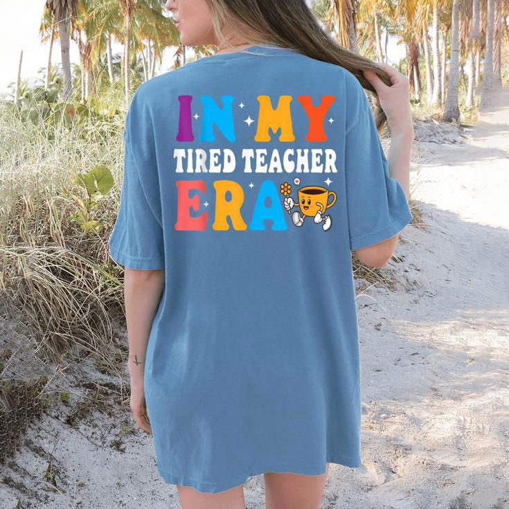 Cute Coffee Glass Face Happy Day In My Tired Teacher ERA For Men Women Women's Comfort Colors T-Shirt Back Print Cute Coffee Glass Face Happy Day In My Tired Teacher ERA For Men Women Women's Comfort Colors T-Shirt Back Print