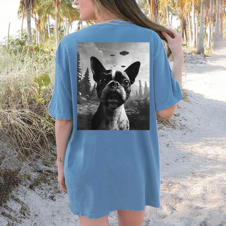 Dog Mom Dad Alien Selfie Boston Terrier UFO For Men Women Women's Comfort Colors T-Shirt Back Print