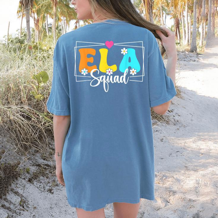 ELA Squad Teacher Back To School English Language Arts Women's Comfort Colors T-Shirt Back Print ELA Squad Teacher Back To School English Language Arts Women's Comfort Colors T-Shirt Back Print
