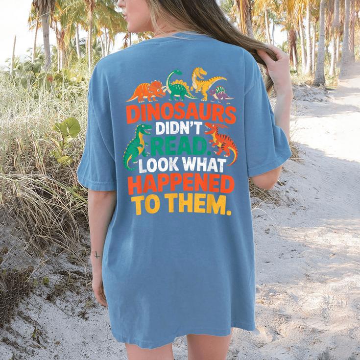 English Teacher Dinosaurs Didn’t Read What Happened To Them Women's Comfort Colors T-Shirt Back Print English Teacher Dinosaurs Didn’t Read What Happened To Them Women's Comfort Colors T-Shirt Back Print