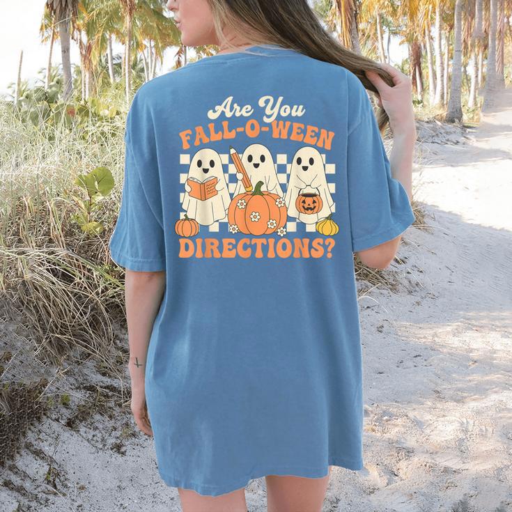 Are You Fall O Ween Directions Halloween Teacher Women's Comfort Colors T-Shirt Back Print