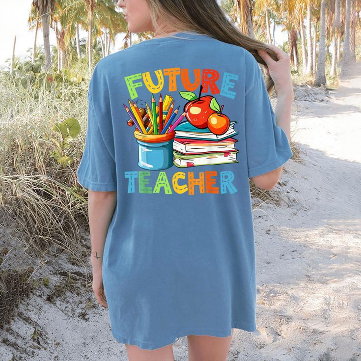 Future Teacher Costume For Kids Back To School Boy Girl Women's Comfort Colors T-Shirt Back Print Future Teacher Costume For Kids Back To School Boy Girl Women's Comfort Colors T-Shirt Back Print