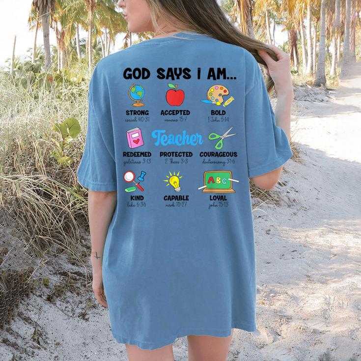 God Says Im Teacher Christian Back To School Religious Women's Comfort Colors T-Shirt Back Print God Says Im Teacher Christian Back To School Religious Women's Comfort Colors T-Shirt Back Print