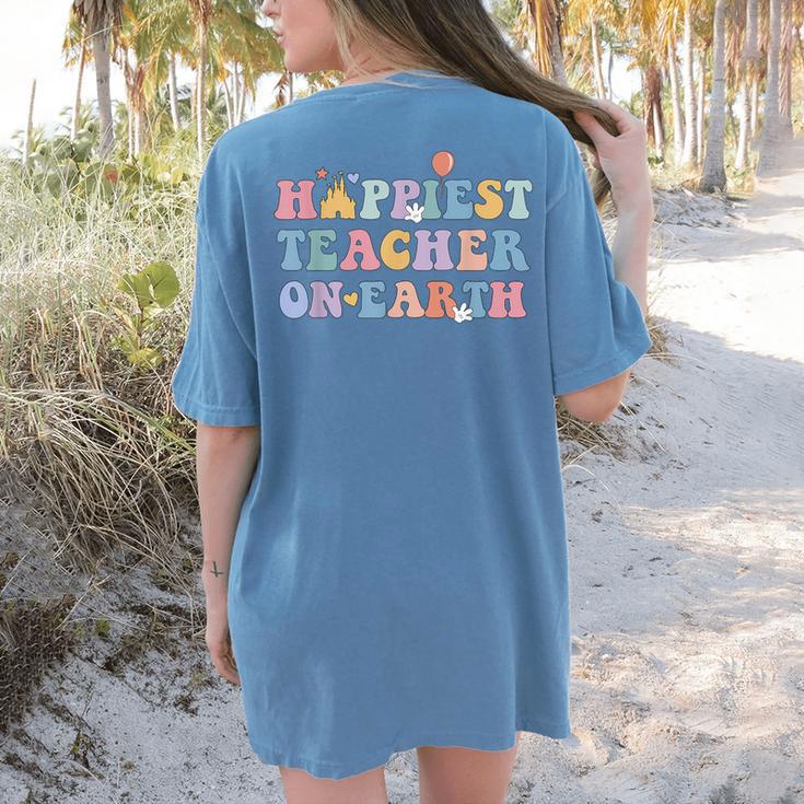 Happiest Teacher On Earth First Day Of School Back To School Women's Comfort Colors T-Shirt Back Print Happiest Teacher On Earth First Day Of School Back To School Women's Comfort Colors T-Shirt Back Print