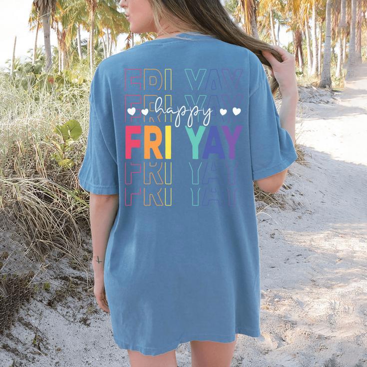 Happy Fri Yay Teacher Friday Saying Women's Comfort Colors T-Shirt Back Print