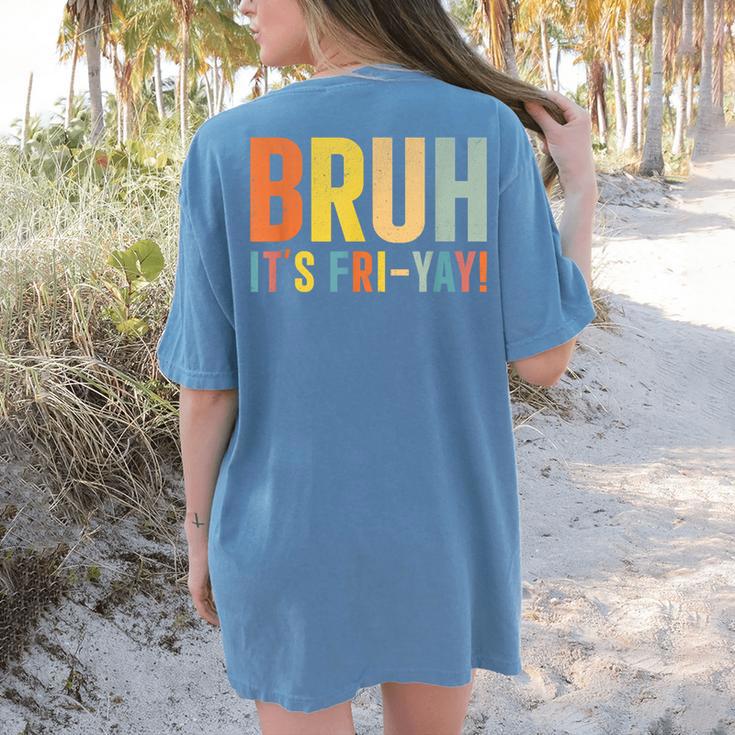 Happy Friyay Teacher Shirt Cute Teacher Fashion Bruh Fri-Yay Women's Comfort Colors T-Shirt Back Print
