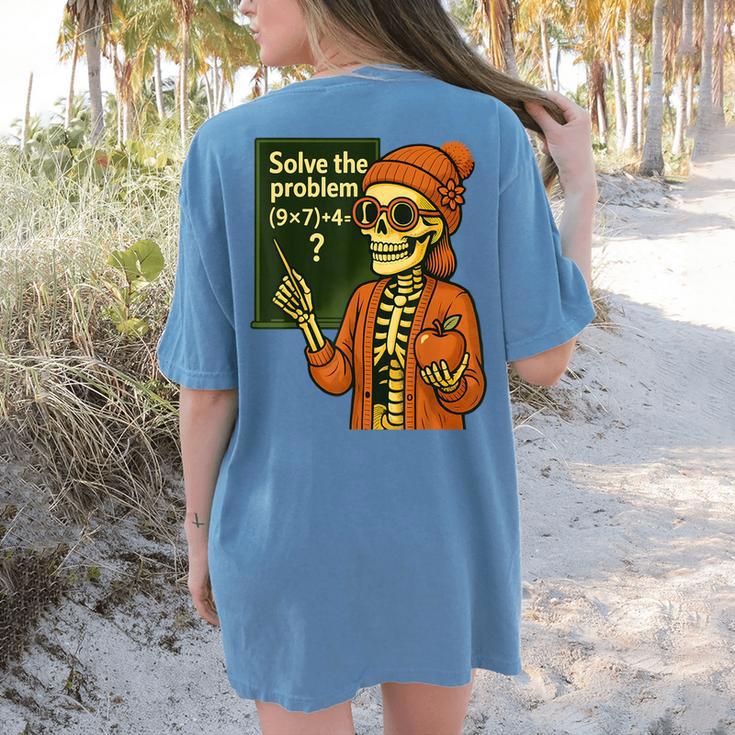 HUGvyn Halloween Skeleton Six Seven 67 Meme PEMDAS Teacher Women's Comfort Colors T-Shirt Back Print HUGvyn Halloween Skeleton Six Seven 67 Meme PEMDAS Teacher Women's Comfort Colors T-Shirt Back Print