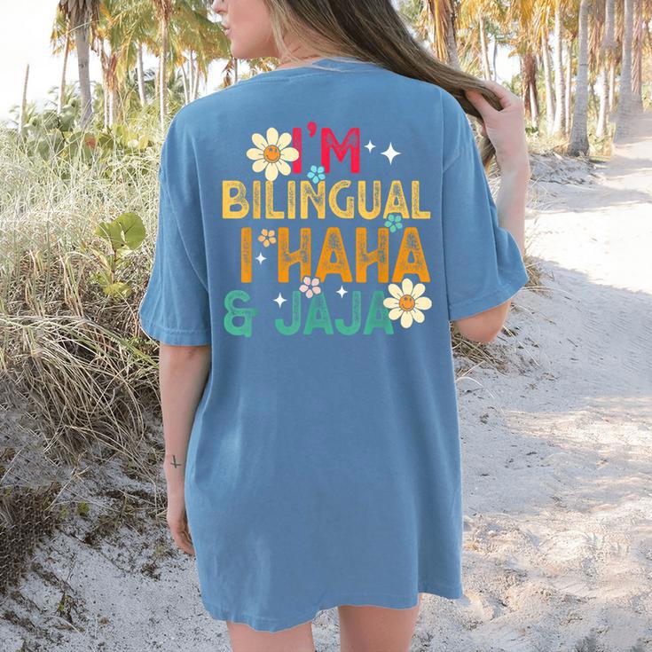 I’m Bilingual I Haha And Jaja Spanish Teacher Bilingual For Men Women Girls Kids Women's Comfort Colors T-Shirt Back Print