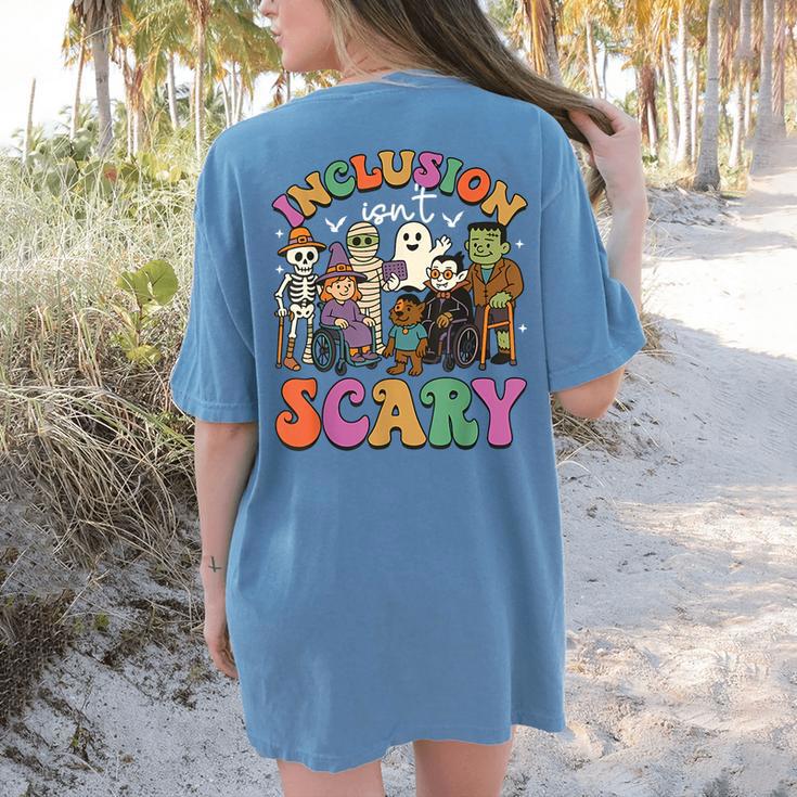 Inclusion Isn't Scary Ghost Mummy Halloween SLP Sped Teacher Women's Comfort Colors T-Shirt Back Print Inclusion Isn't Scary Ghost Mummy Halloween SLP Sped Teacher Women's Comfort Colors T-Shirt Back Print