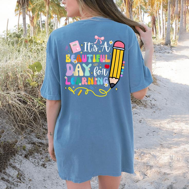It's Beautiful Day For Learning Teacher Students Girls Boys Women's Comfort Colors T-Shirt Back Print It's Beautiful Day For Learning Teacher Students Girls Boys Women's Comfort Colors T-Shirt Back Print