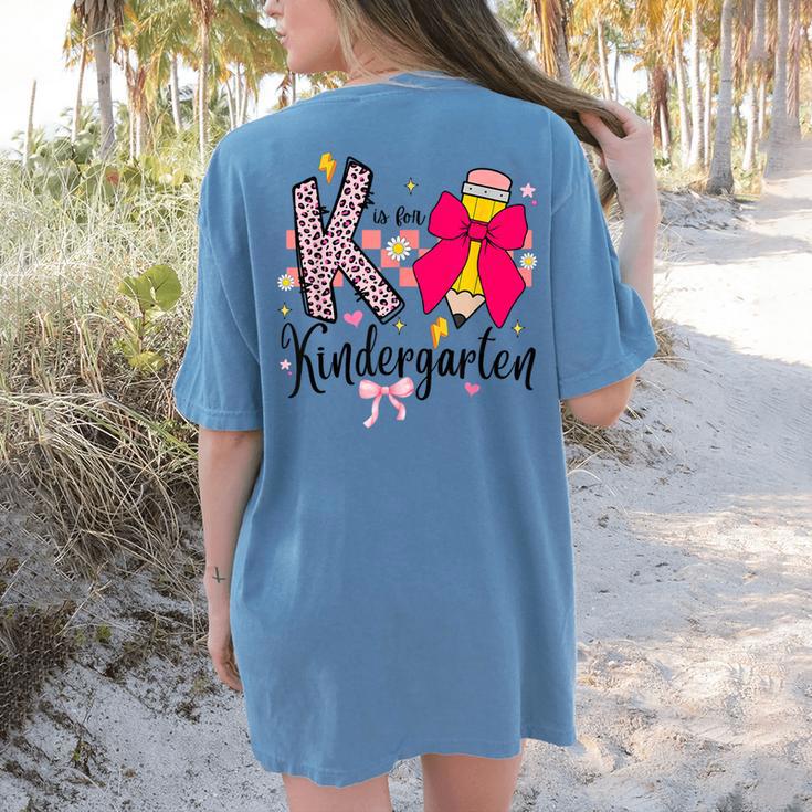K Is For Kindergarten Teacher Coquette Bow Back To School Women's Comfort Colors T-Shirt Back Print