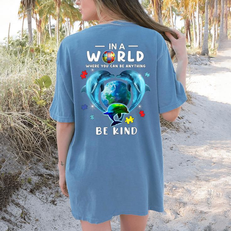 Be Kind Dolphin Autism Awareness Back To School Teacher Men Women Kids Women's Comfort Colors T-Shirt Back Print