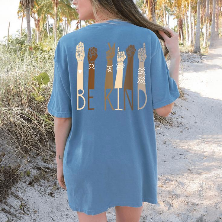 Be Kind Sign Language Hand Talking Teachers Interpreter ASL Men Women Women's Comfort Colors T-Shirt Back Print Be Kind Sign Language Hand Talking Teachers Interpreter ASL Men Women Women's Comfort Colors T-Shirt Back Print