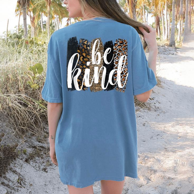 Be Kind Women Inspirational Teacher Animal Print Women's Comfort Colors T-Shirt Back Print Be Kind Women Inspirational Teacher Animal Print Women's Comfort Colors T-Shirt Back Print
