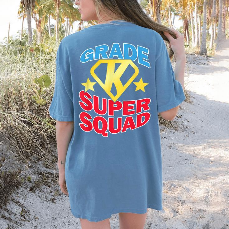 Kindergarten Super Squad Superhero Teacher Team Men Women Girls Kids Women's Comfort Colors T-Shirt Back Print