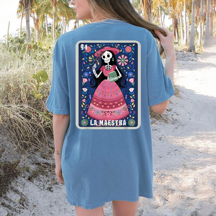 La Maestra Halloween Mexican Bingo Card Teacher Lottery Card Women's Comfort Colors T-Shirt Back Print La Maestra Halloween Mexican Bingo Card Teacher Lottery Card Women's Comfort Colors T-Shirt Back Print