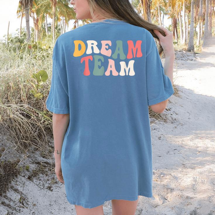 Last Day Of School Back To School Dream Team Teacher Kids Women's Comfort Colors T-Shirt Back Print Last Day Of School Back To School Dream Team Teacher Kids Women's Comfort Colors T-Shirt Back Print