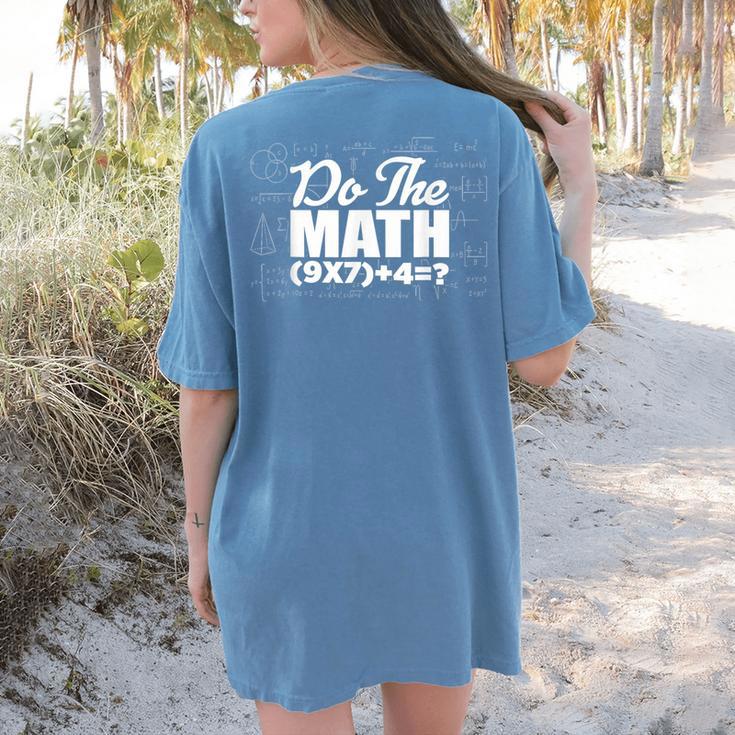 Do The Math 67 Meme Six Seven Men Women Teacher Women's Comfort Colors T-Shirt Back Print Do The Math 67 Meme Six Seven Men Women Teacher Women's Comfort Colors T-Shirt Back Print