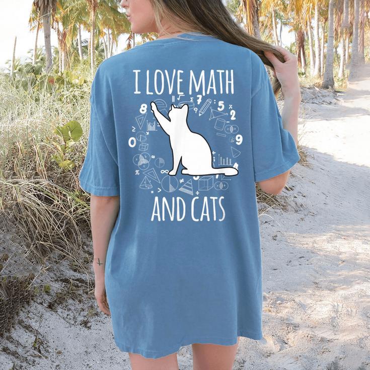 Math Nerd Math Teacher Cat Lover I Love Math And Cats Women's Comfort Colors T-Shirt Back Print