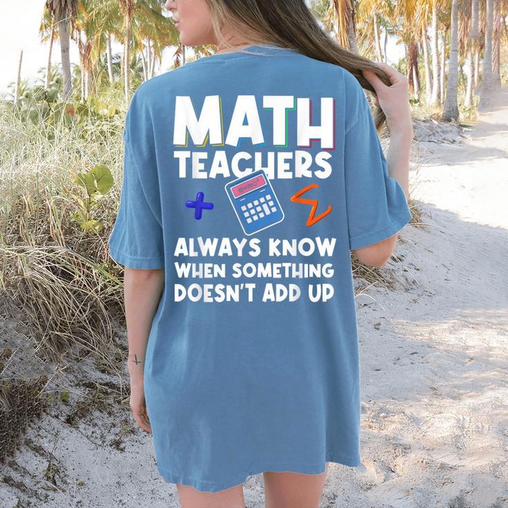 Mathematics Teachers Math Teacher For Men Women Women's Comfort Colors T-Shirt Back Print Mathematics Teachers Math Teacher For Men Women Women's Comfort Colors T-Shirt Back Print