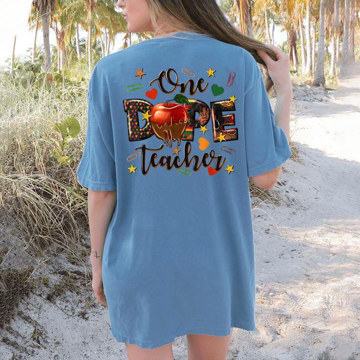 One Dope Teacher Women's Comfort Colors T-Shirt Back Print One Dope Teacher Women's Comfort Colors T-Shirt Back Print