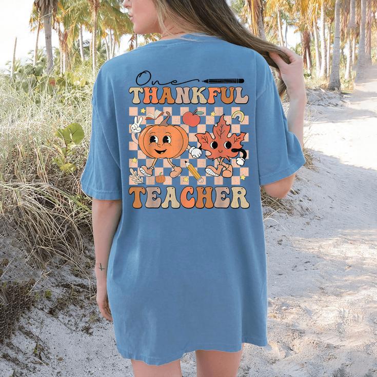 One Thankful Teacher Thanksgiving Groovy Fall Autumn Teacher Women's Comfort Colors T-Shirt Back Print One Thankful Teacher Thanksgiving Groovy Fall Autumn Teacher Women's Comfort Colors T-Shirt Back Print