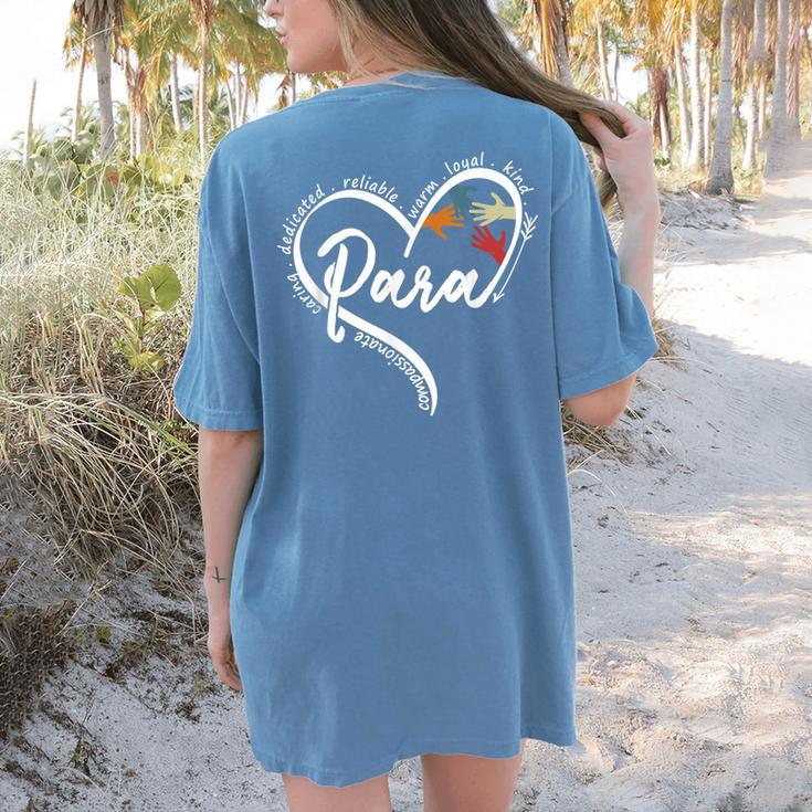 Para Heart Paraprofessional Teacher Paraeducator Women's Comfort Colors T-Shirt Back Print Para Heart Paraprofessional Teacher Paraeducator Women's Comfort Colors T-Shirt Back Print