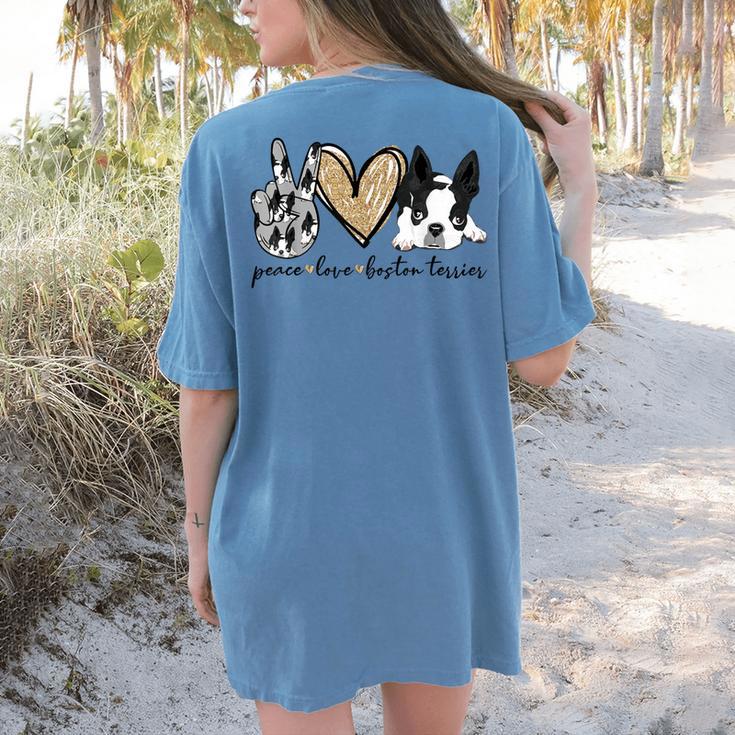 Peace Love Boston Terrier Boston Terrier Lover Dog Mom Women's Comfort Colors T-Shirt Back Print