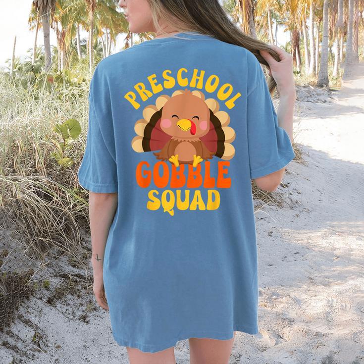 Preschool Gobble Squad Cute Turkey Thanksgiving Teacher Women's Comfort Colors T-Shirt Back Print Preschool Gobble Squad Cute Turkey Thanksgiving Teacher Women's Comfort Colors T-Shirt Back Print