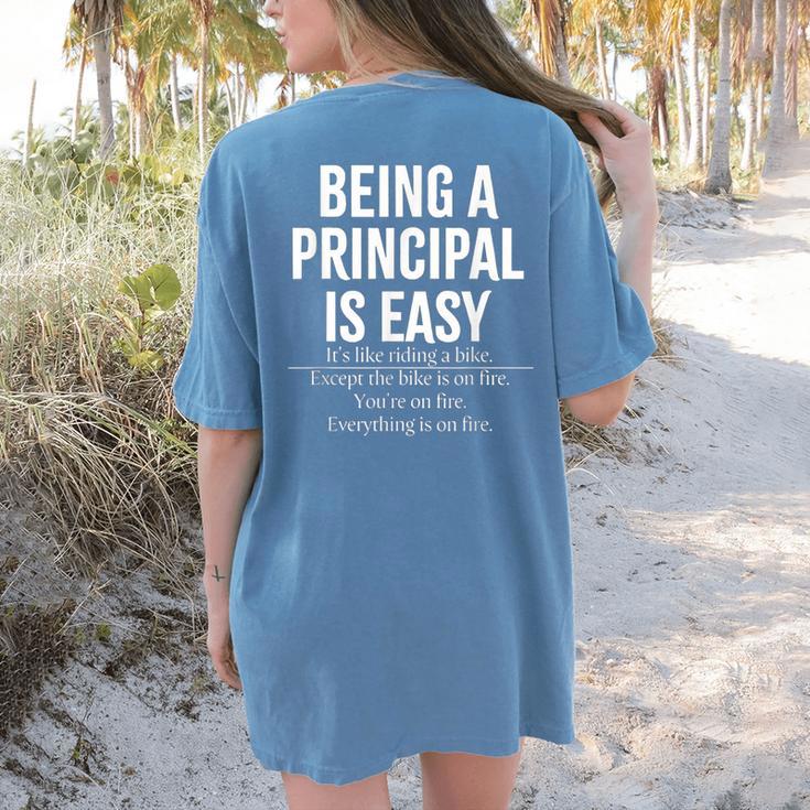 Being A Principal Is Easy School Principal Teacher Life Women's Comfort Colors T-Shirt Back Print Being A Principal Is Easy School Principal Teacher Life Women's Comfort Colors T-Shirt Back Print