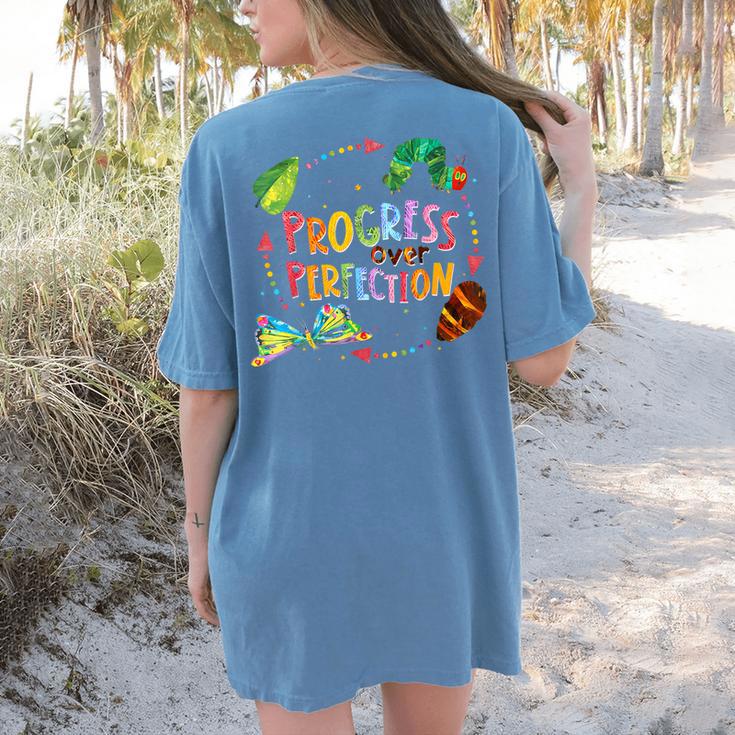Progress Over Perfection Caterpillar Teacher Back To School Women's Comfort Colors T-Shirt Back Print Progress Over Perfection Caterpillar Teacher Back To School Women's Comfort Colors T-Shirt Back Print