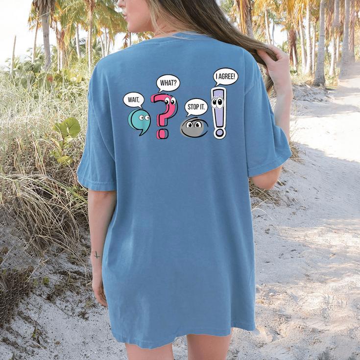 Punctuation English Teacher Wait What Stop It I Agree Women's Comfort Colors T-Shirt Back Print Punctuation English Teacher Wait What Stop It I Agree Women's Comfort Colors T-Shirt Back Print
