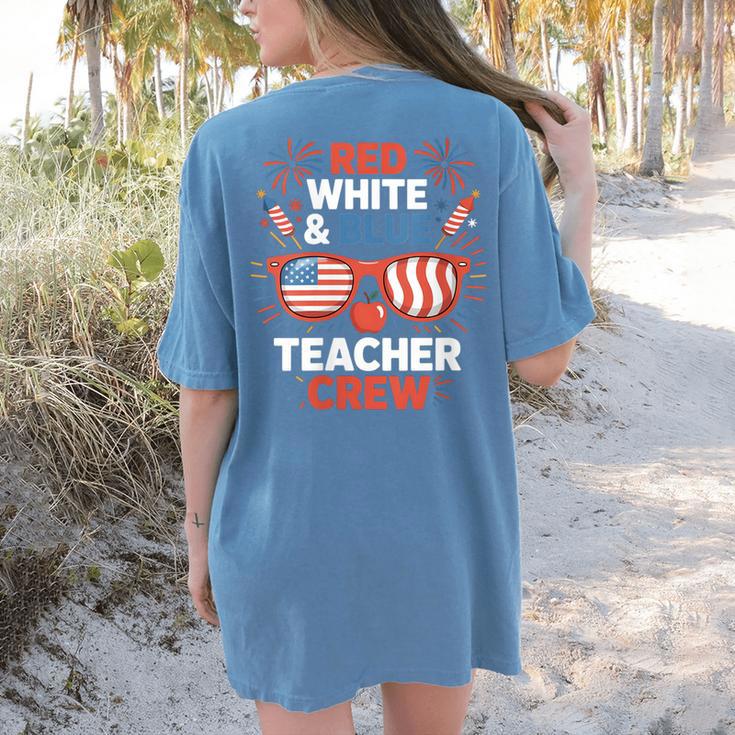 Red & Blue Teacher Crew Shirt 4th Of July Sunglasses Women's Comfort Colors T-Shirt Back Print Red & Blue Teacher Crew Shirt 4th Of July Sunglasses Women's Comfort Colors T-Shirt Back Print